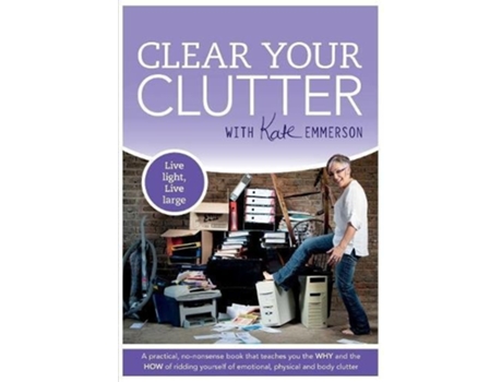 Livro Clear your clutter de Kate Emmerson (Inglês)