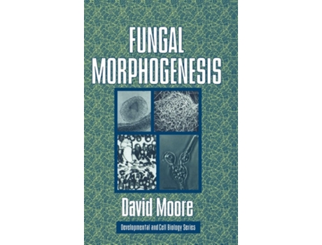 Livro Fungal Morphogenesis De David Moore (inglês - Capa Dura)