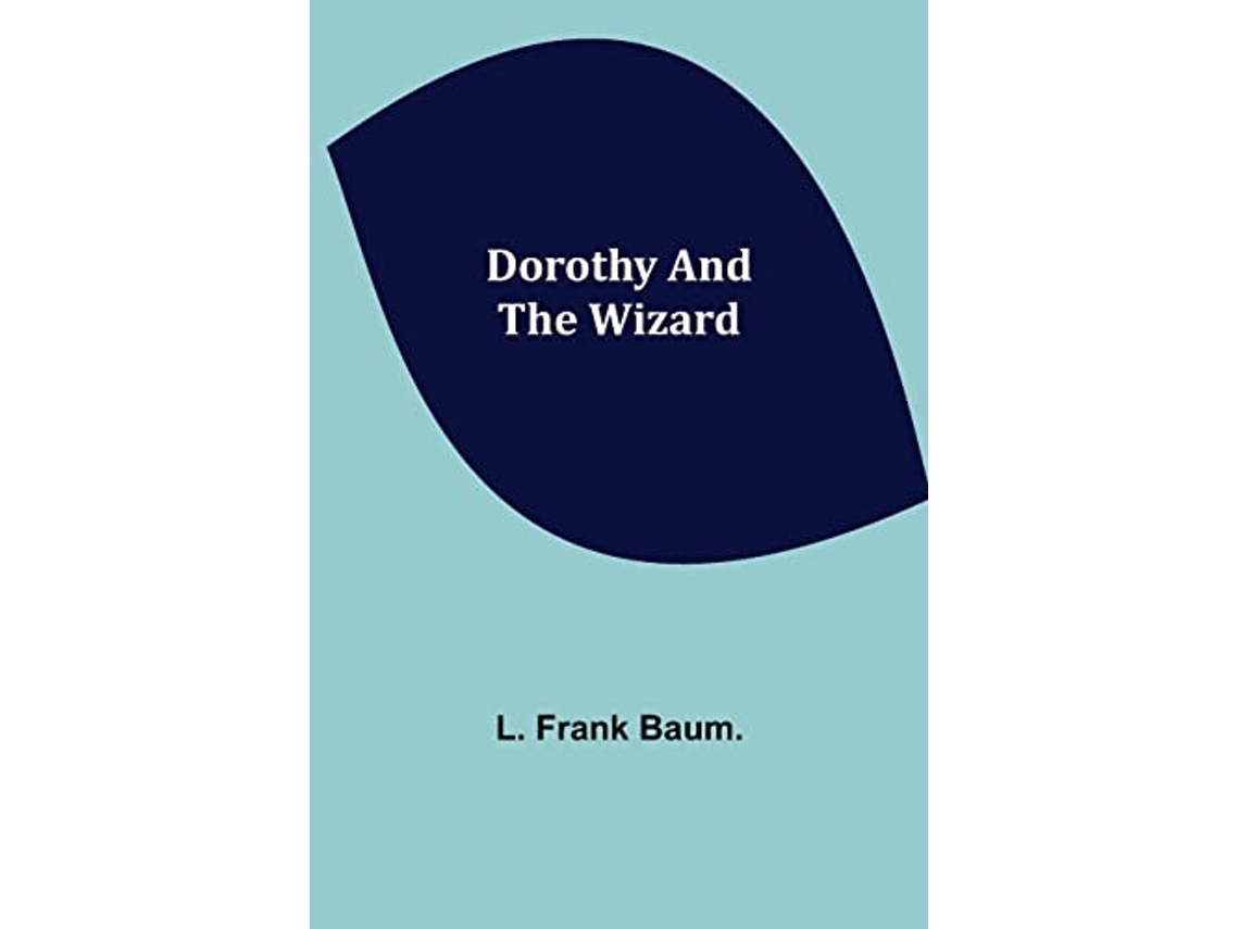 Livro Dorothy and the Wizard de L Frank Baum (Inglês)
