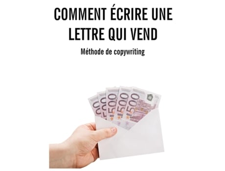 Livro Comment Écrire Une Lettre Qui Vend Méthode Complète De Copywriting De Christian H Godefroy (inglês)
