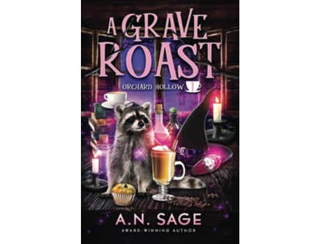 Livro A Grave Roast A Paranormal Cozy Mystery Orchard Hollow de An Sage (Inglês)