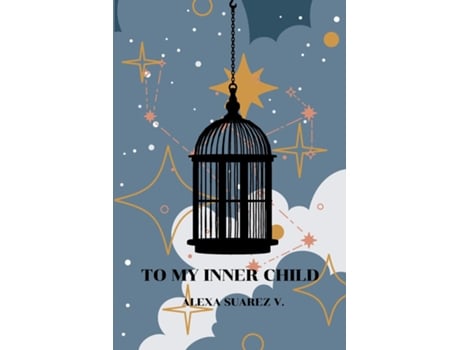 Livro To My Inner Child De Alexa Suarez V (inglês)