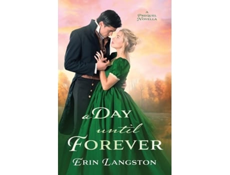 Livro A Day Until Forever de Erin Langston (Inglês)