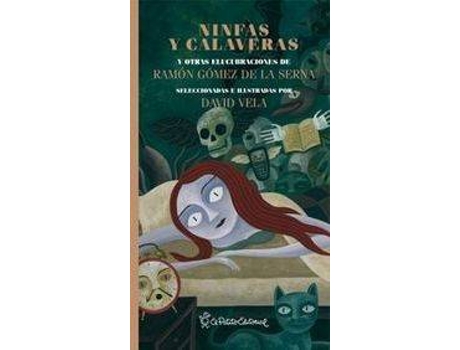 Livro Ninfas Y Calaveras Y Otras Elucubraciones De Ramón Gómez De La Serna de Ramón Gómez De La Serna