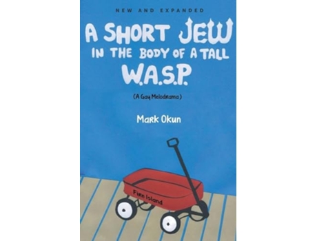 Livro A Short Jew in the Body of a Tall W.A.S.P. de Mark Okun (Inglês)