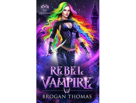 Livro Rebel Vampire de Brogan Thomas (Inglês - Capa Dura)