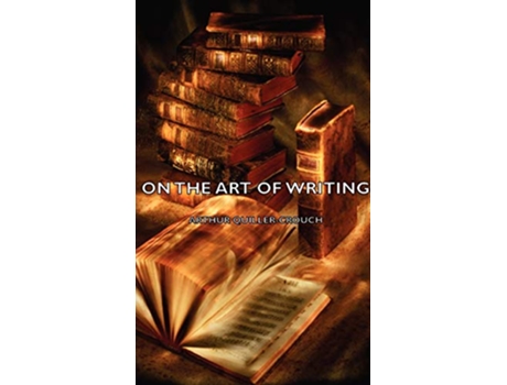 Livro On the Art of Writing de Arthur QuillerCouch (Inglês)