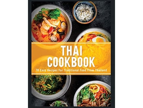 Livro Thai Cookbook 60 Easy Recipes for Traditional Food From Thailand de Jamie Little (Inglês)