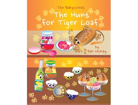 Livro The Babyccinos The Hunt for Tiger Loaf Dan Mckay (Inglês)