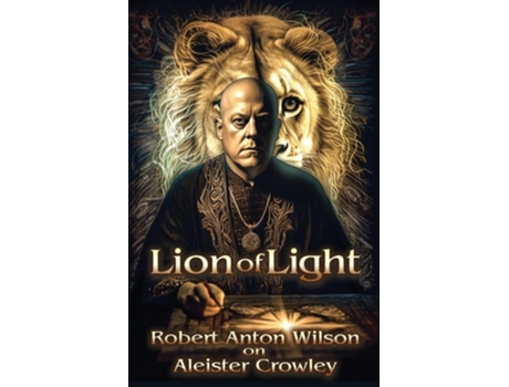 Livro Lion of Light de Robert Anton Wilson (Inglês)