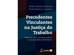 Livro Precedentes Vinculantes Na Justiça Do Trabalho - 1a Edição 2026 De Maria Cristina Irigoyen (português)