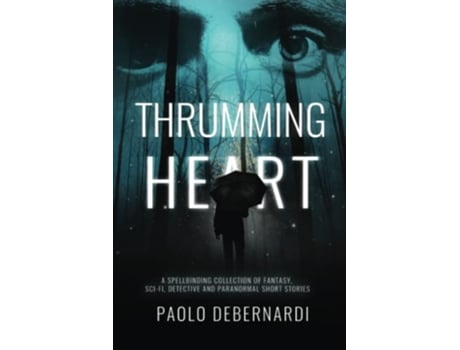 Livro Thrumming Heart de Paolo Debernardi (Inglês)