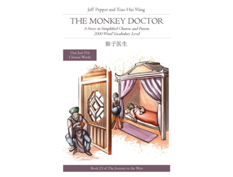 Livro The Monkey Doctor A Story In Simplified Chinese And Pinyin, 2000 Word Vocabulary Level De Jeff Pepper (inglês)