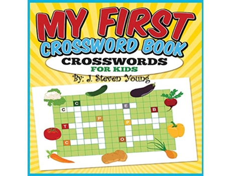 Livro My First Crossword Book Crosswords for Kids de J Steven Young (Inglês)