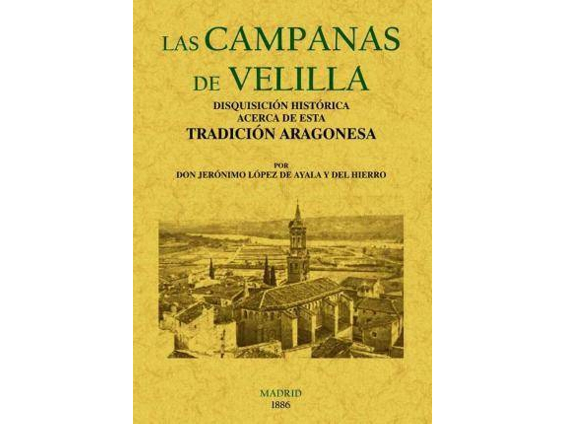 Livro Las Campanas De Velilla de Jerónimo López de Ayala (Espanhol)