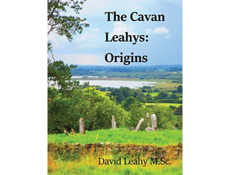 Livro The Cavan Leahys Origins de Mr David Leahy Msc (Inglês)