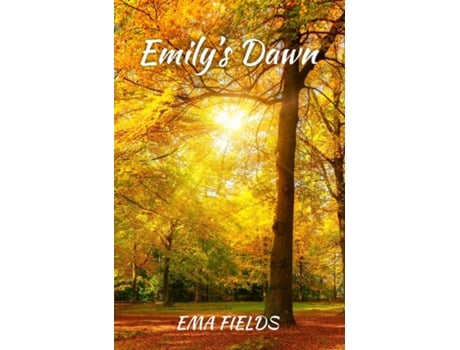 Livro Emilys Dawn de Ema Fields (Inglês)