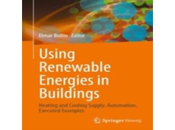 Livro Using Renewable Energies in Buildings Heating and Cooling Supply Automation Executed Examples de Springer Nature BV (Inglês)