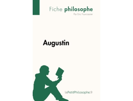 Livro Augustin Fiche philosophe Comprendre La Philosophie Avec LepetitphilosopheFr French Edition de Eric Fourcassier (Francês)