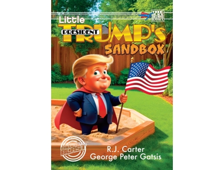 Livro Little President Trumps Sandbox de R J Carter (Inglês)