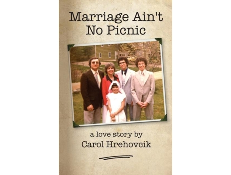 Livro Marriage Aint No Picnic De Hrehovcik, Carol Et Al. (inglês)