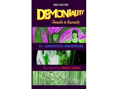 Livro Demoniality Incubi Succubi de Fr Ludovico Maria Sinistrari (Inglês)