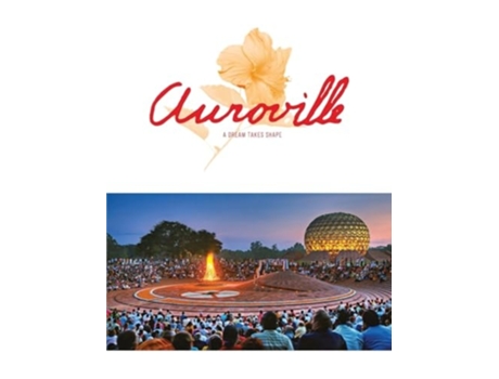 Livro Auroville A Dream Takes Shape de Franz Fassbender (Inglês)