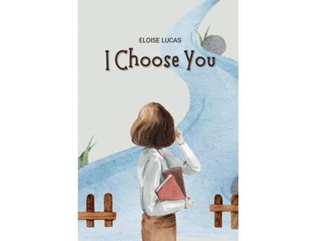 Livro I Choose You De Eloise Lucas (inglês)