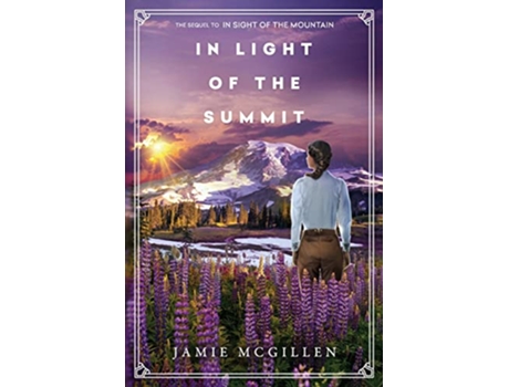 Livro In Light of the Summit The Rainier Series de Jamie McGillen (Inglês)