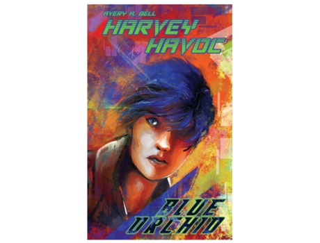 Livro Harvey Havoc Blue Orchid De Avery A Bell (inglês)