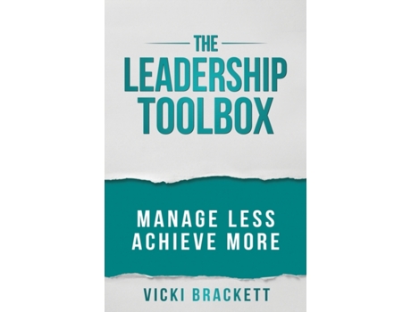 Livro The Leadership Toolbox: Manage Less Achieve More Vicki Brackett (Inglês)