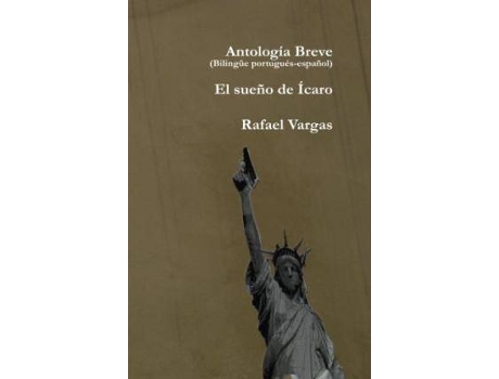 Livro Antología breve (bilingüe portugués-español) / El sueño de Ícaro de Vargas González Rafael (Português)