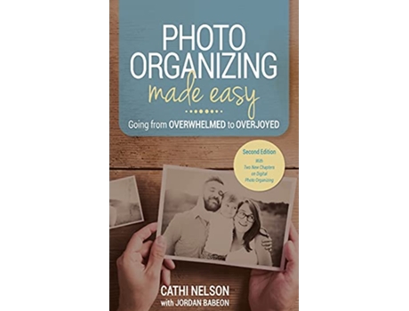 Livro Photo Organizing Made Easy Going from Overwhelmed to Overjoyed de Cathi Nelson (Inglês)