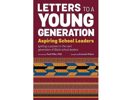 Livro Letters to a Young Generation Aspiring School Leaders de Wilson e Amanda (Inglês)