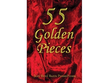 Livro 55 Golden Pieces de Jean René Bazin PierrePierre (Inglês)