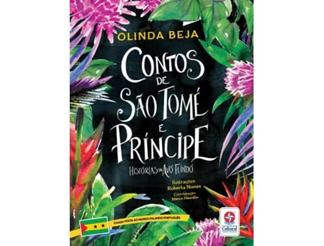 Livro Volta Ao Mundo Falando Português - Contos De São Tomé E Príncipe - Histórias Da Avó Flindó de OLINDA BEJA (Português)