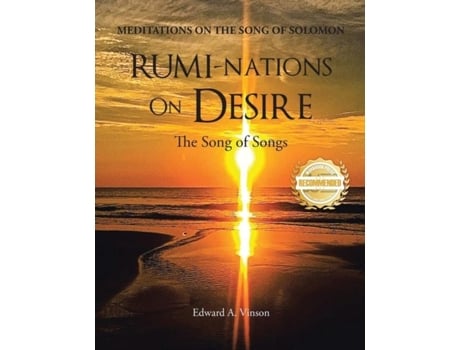 Livro Rumi-nations On Desire The Song Of Songs De Edward Vinson (inglês)