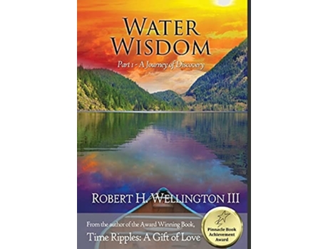 Livro Water Wisdom Part 1 A Journey Of Discovery De Robert Wellington (inglês - Capa Dura)