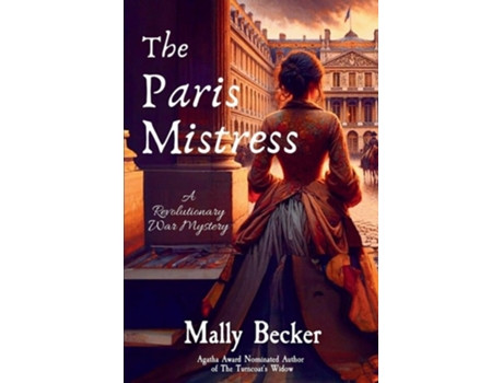 Livro The Paris Mistress A Revolutionary War Mystery de Mally Becker (Inglês)