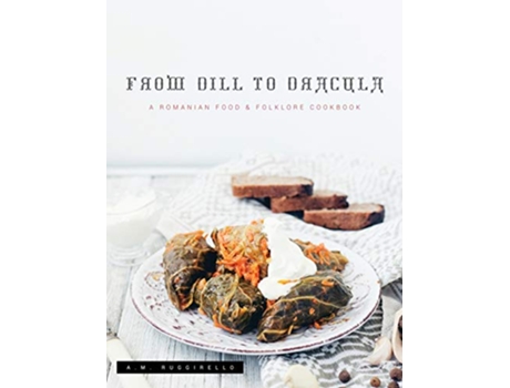 Livro From Dill To Dracula de Am Ruggirello (Inglês - Capa Dura)