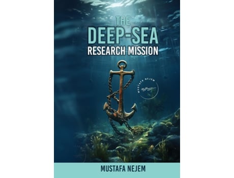 Livro THE DEEP-SEA RESEARCH MISSION de Mustafa Nejem (Inglês)