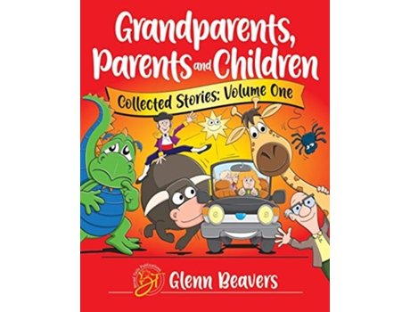 Livro Grandparents Parents and Children Collected Stories de Glenn Beavers (Inglês)