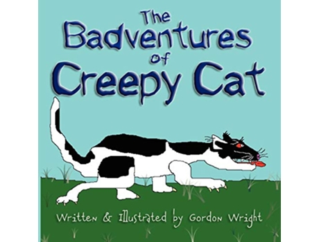Livro Badventures of Creepy Cat de Gordon Wright (Inglês)