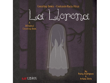 Livro La Llorona Counting Down Contando Hacia Atras English and Spanish Edition de Patty Rodriguez Ariana Stein (Inglês)