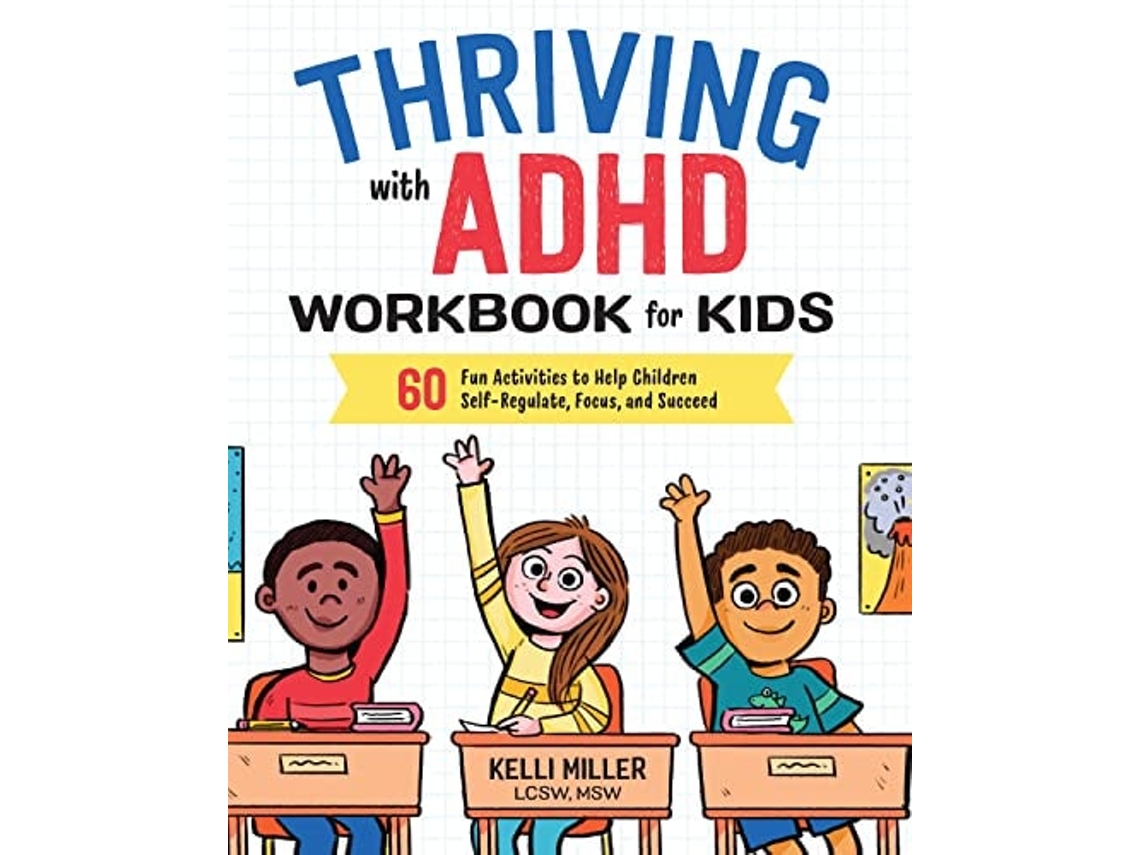 Livro Thriving With Adhd Workbook For Kids De Kelli Miller (inglês)