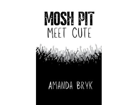 Livro Mosh Pit Meet Cute de Amanda Bryk (Inglês)