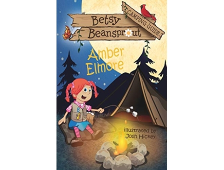 Livro Betsy Beansprout Camping Guide de Amber Elmore (Inglês)