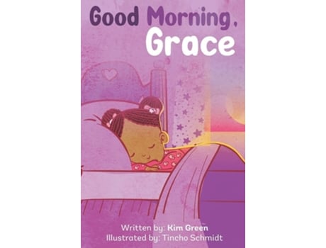 Livro Good Morning Grace De Kim Green (inglês - Capa Dura)