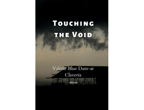 Livro Touching The Void De Valerie Blue Dam-at Claveria (inglês)