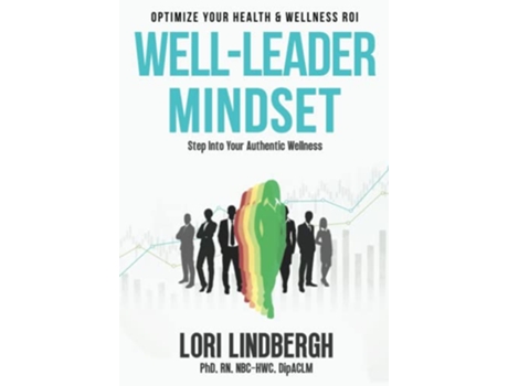 Livro WellLeader Mindset Optimize Your Health and Wellness ROI de Lori Lindbergh (Inglês)